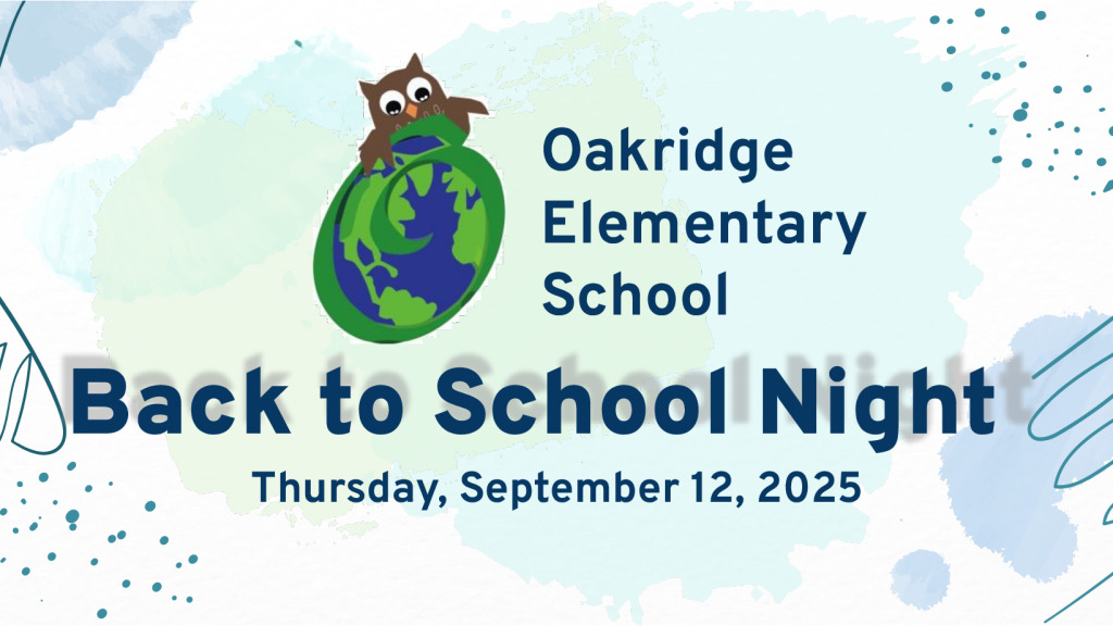 thumbnail of FOR WEBSITE Oakridge 2025-2026 Elementary Back to School Night Slides